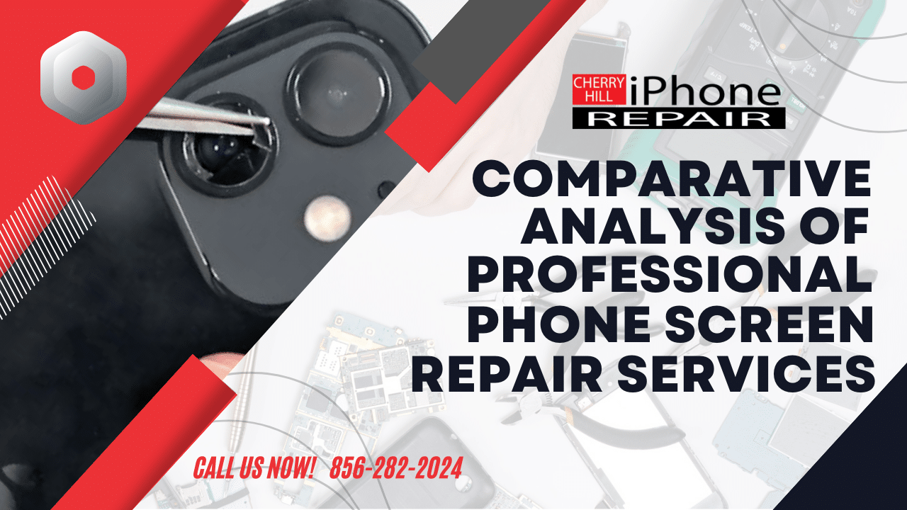 Comparative Analysis of Professional Phone Screen Repair Service