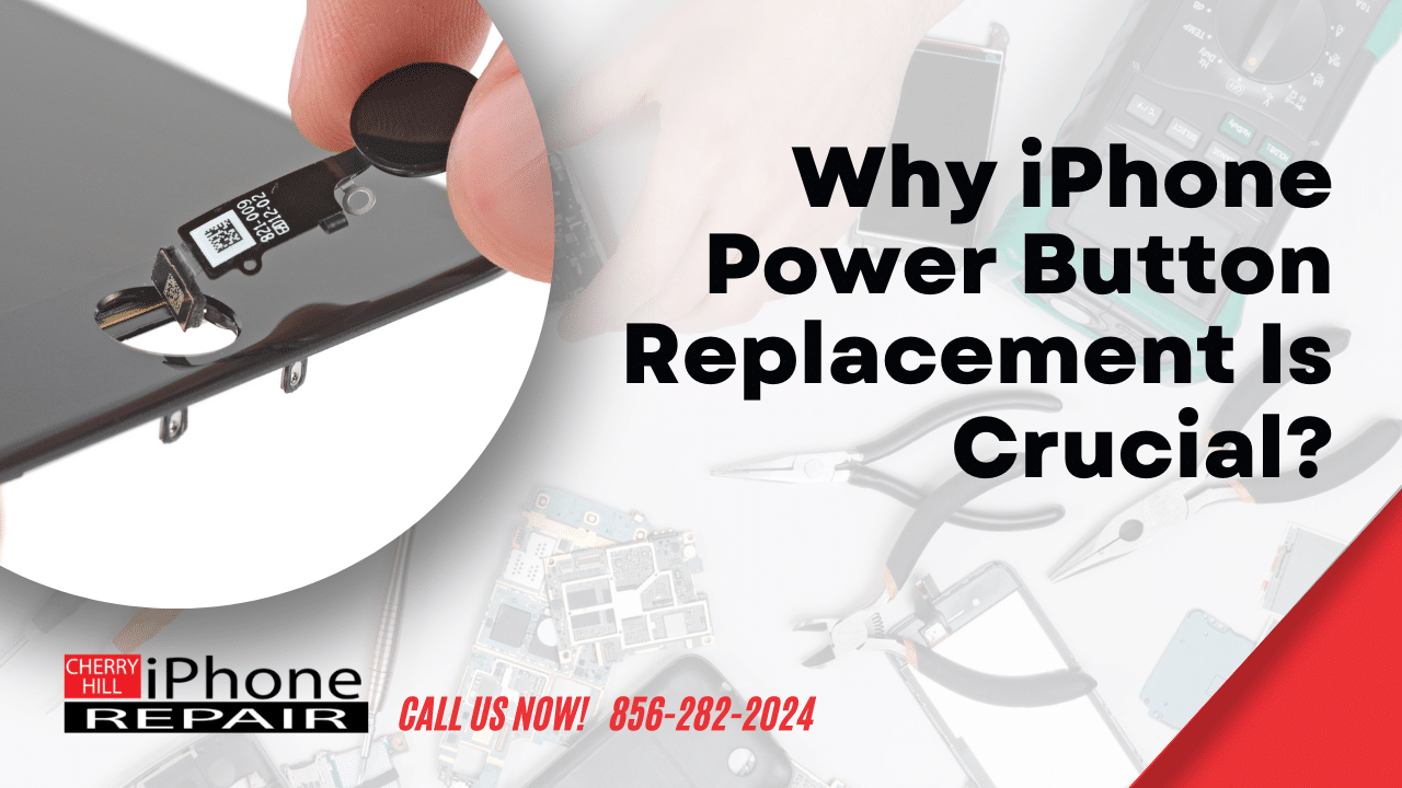 Why iPhone Power Button Replacement Is Crucial?